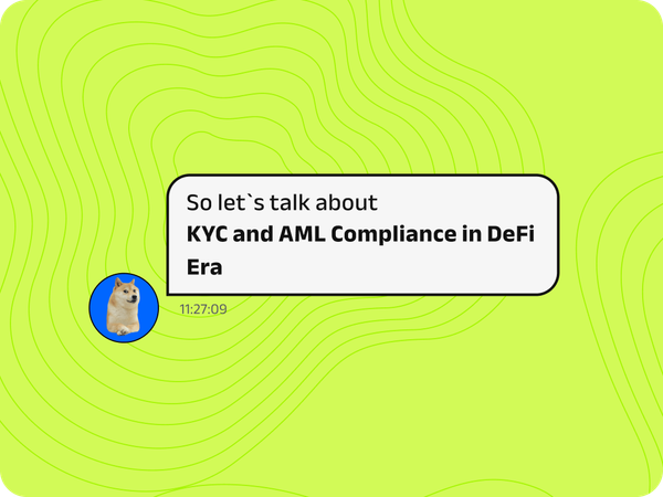 Stay Ahead of the Game: How to Ensure KYC and AML Compliance in the DeFi Era