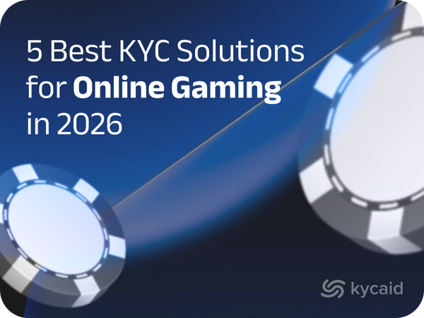 5 Best KYC Solutions for Online Gaming in 2026